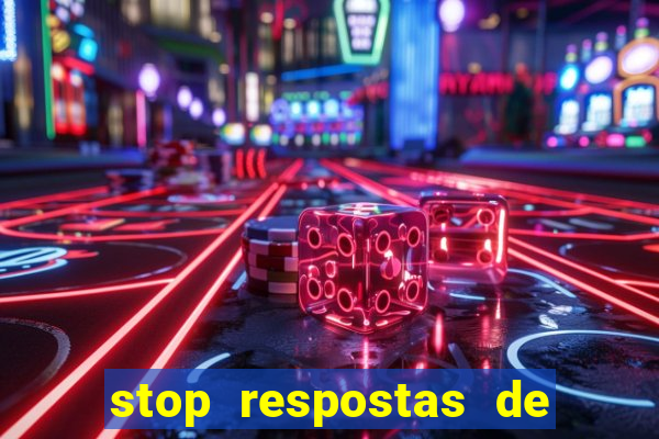 stop respostas de a a z